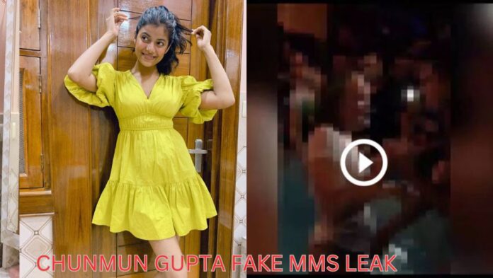 Chunmun Gupta Fake MMS Leak